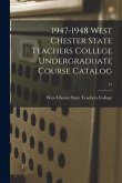 1947-1948 West Chester State Teachers College Undergraduate Course Catalog; 75