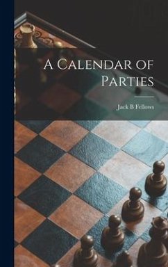 A Calendar of Parties - Fellows, Jack B.