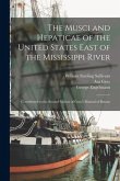 The Musci and Hepaticae of the United States East of the Mississippi River: Contributed to the Second Edition of Gray's Manual of Botany