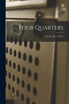 Four Quarters; Vol. IV, Iss. 4 (1955) - Anonymous