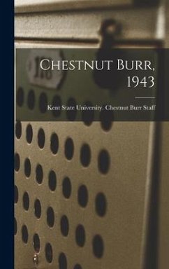 Chestnut Burr, 1943