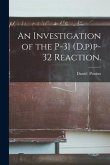An Investigation of the P-31 (d, p)p-32 Reaction.