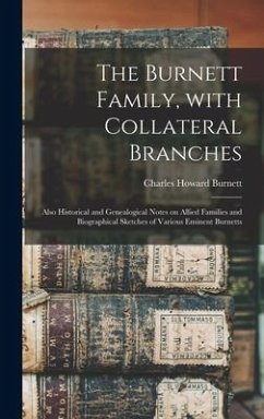 The Burnett Family, With Collateral Branches