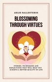 Blossoming Through Virtues