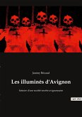 Les illuminés d'Avignon