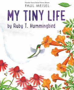 My Tiny Life by Ruby T. Hummingbird - Meisel, Paul