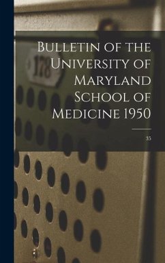 Bulletin of the University of Maryland School of Medicine 1950; 35 - Anonymous