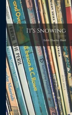 It's Snowing - Hurd, Edith Thacher