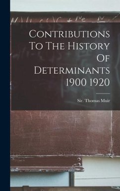 Contributions To The History Of Determinants 1900 1920
