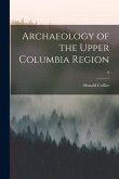 Archaeology of the Upper Columbia Region; 9