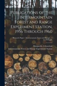 Publications of the Intermountain Forest and Range Experiment Station, 1956 Through 1960; no.29: suppl. - Israelson, Marguerite A.
