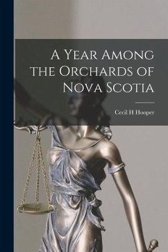 Cover A Year Among the Orchards of Nova Scotia [microform]