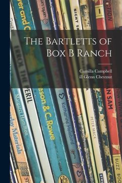 The Bartletts of Box B Ranch - Campbell, Camilla