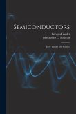 Semiconductors: Their Theory and Practice