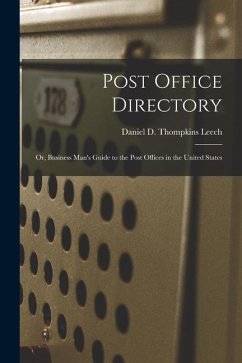 Cover Post Office Directory: or, Business Man's Guide to the Post Offices in the United States