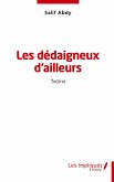 Les dédaigneux d'ailleurs