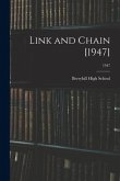 Link and Chain [1947]; 1947