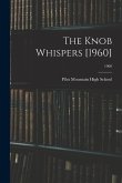 The Knob Whispers [1960]; 1960