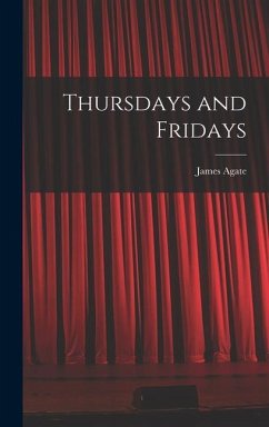 Thursdays and Fridays - Agate, James