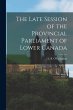 The Late Session of the Provincial... - Bild 1