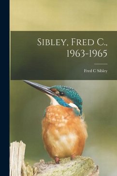 Sibley, Fred C., 1963-1965 - Sibley, Fred C.