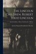 The Lincoln Children. Robert Todd... - Bild 1