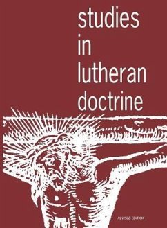 Studies in Lutheran Doctrine Workbook - Keller, Paul F.