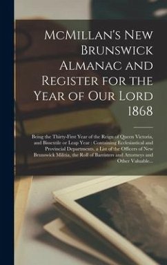 McMillan's New Brunswick Almanac and Register for the Year of Our Lord 1868 [microform] - Anonymous