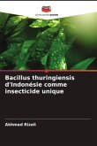Bacillus thuringiensis d'Indonésie comme insecticide unique