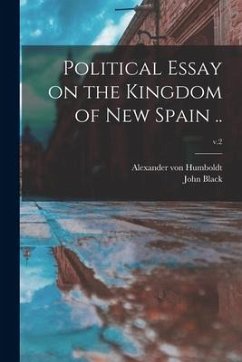 Political Essay on the Kingdom of New Spain ..; v.2 - Humboldt, Alexander Von