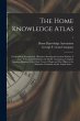 The Home Knowledge Atlas: Geographical,... - Bild 1