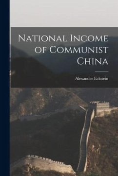 National Income of Communist China - Eckstein, Alexander