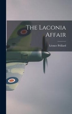 The Laconia Affair - Peillard, Léonce