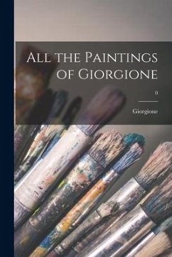 All the Paintings of Giorgione; 0