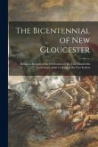 The Bicentennial of New Gloucester: Being an Account of the Celebration of the Two Hundredth Anniversary of the Coming of the First Settlers