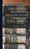 Genealogical Memoranda Relating to the Sparks and Tickell Families