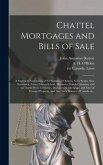 Chattel Mortgages and Bills of Sale [microform]