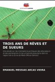 TROIS ANS DE RÊVES ET DE SUEURS