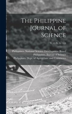 The Philippine Journal of Science; v. 13 pt. A 1918