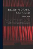 Remenyi Grand Concerts [microform]: the World's Favorite Violinist, Edouard Remenyi, Supported by the Following Celebrated Artists: Minnie D. Methot,