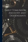 Early Tomlinson Ancestry and Descendants