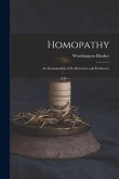 Homopathy: an Examination of Its Doctrines and Evidences