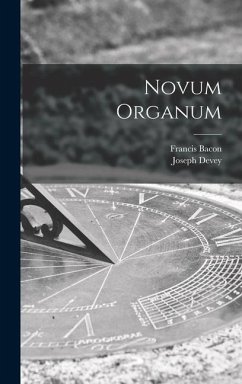 Novum Organum - Bacon, Francis; Devey, Joseph