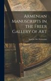 Armenian Manuscripts in the Freer Gallery of Art