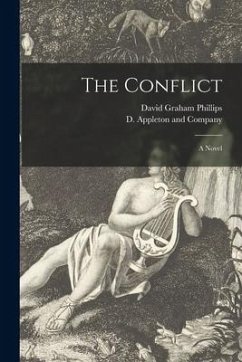 The Conflict - Phillips, David Graham