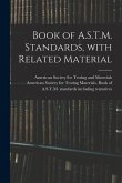 Book of A.S.T.M. Standards, With Related Material