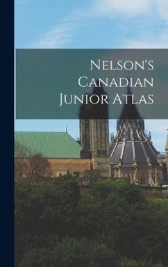 Nelson's Canadian Junior Atlas - Anonymous