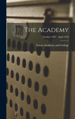 The Academy; October 1907 - April 1910