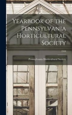 Yearbook of the Pennsylvania Horticultural Society; 1944