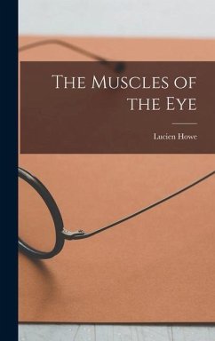 The Muscles of the Eye - Howe, Lucien